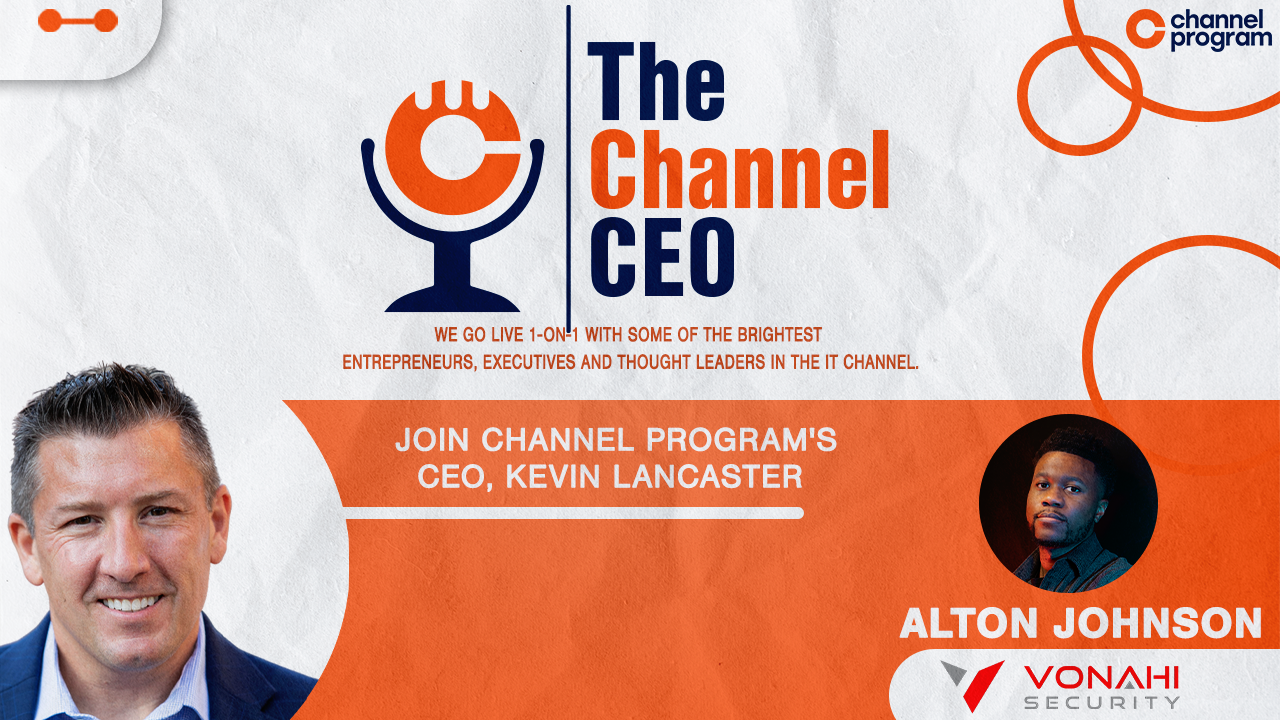 Alton Johnson - Vonahi - Channel CEO